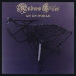 ANDREW LILES - An Un World Vinyl Record