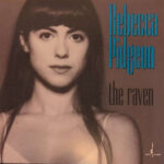 REBECCA PIDGEON - THE RAVEN