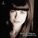 REBECCA PIDGEON - RETROSPECTIVE