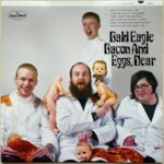 BALD EAGLE - BACON AND EGGS DEAR Vinyl Record