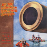 EX THE & TOM CORA - AND THE WEATHERMEN SHRUG THEIR