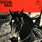SOCIAL HAUL - SOCIAL HAUL