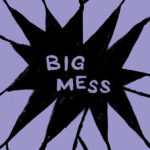 PUBLIC BODY - BIG MESS