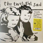 THE TWILIGHT SAD - KILLED MY PARENTS AND HIT THE ROAD