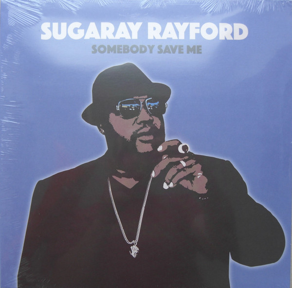 FBR021LP.jpg SUGARAY RAYFORD - SOMEBODY SAVE ME - Image 1