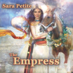 SARA PETITE - THE EMPRESS