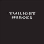 TWILIGHT NUAGES - Tiwlight Nuages