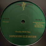 Superior Elevation - Freaky With You