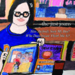 THE JUST JOANS - HAS ANYBODY SEEN MY BOY?