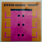 STEVEN ADAMS - DROPS