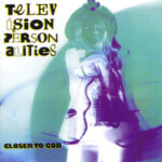 TELEVISION PERSONALITIES - CLOSER TO GOD