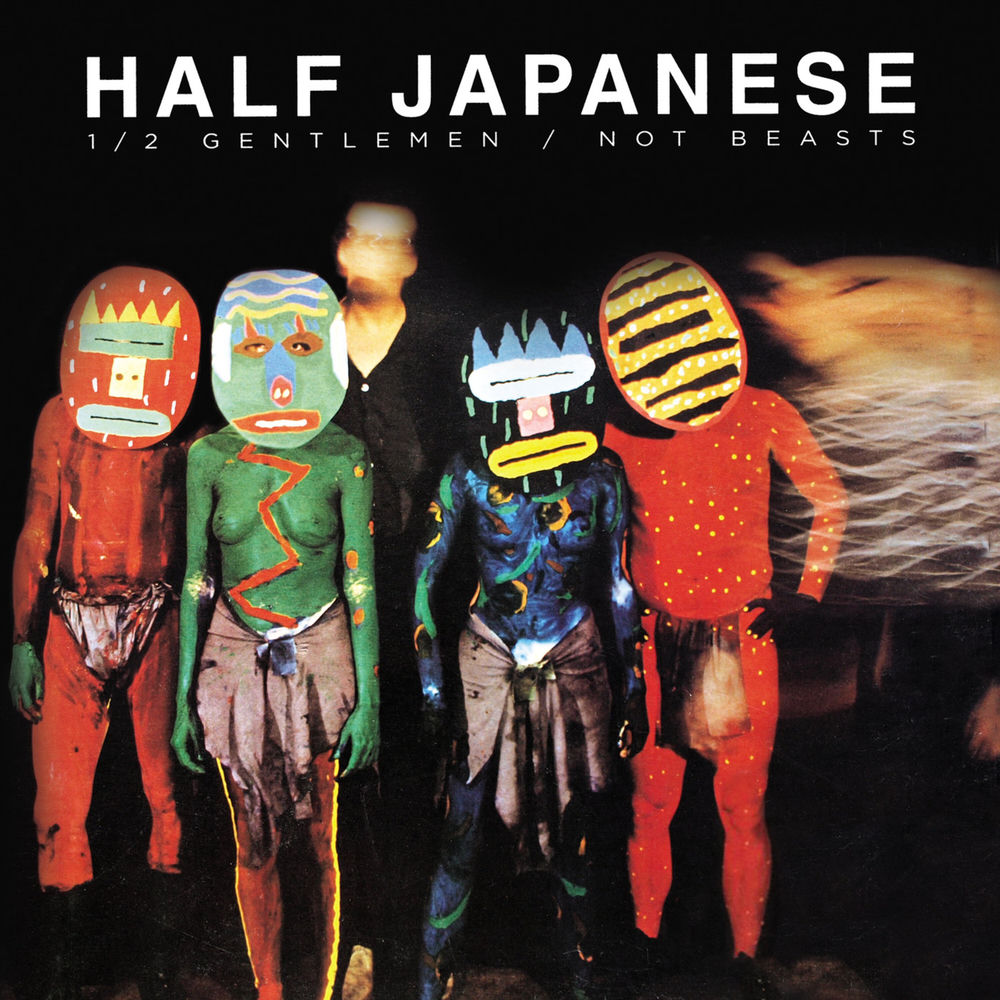 FIRELP295X.jpg HALF JAPANESE - HALF GENTLEMEN / NOT BEASTS - Image 1