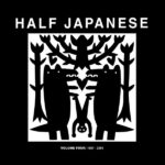 HALF JAPANESE - VOLUME 4¬† 1997-2001