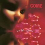 COME - NEAR LIFE EXPERIENCE Vinyl Record