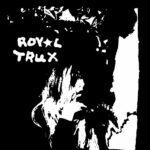 ROYAL TRUX - TWIN INFINITIVES