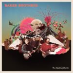 Baker Brothers - The Next Last Party Vinyl Record