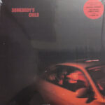 SOMEBODYS CHILD - SOMEBODYS CHILD