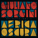 SORGINI GIULIANO - AFRICA OSCURA RELOVED VOL. 1