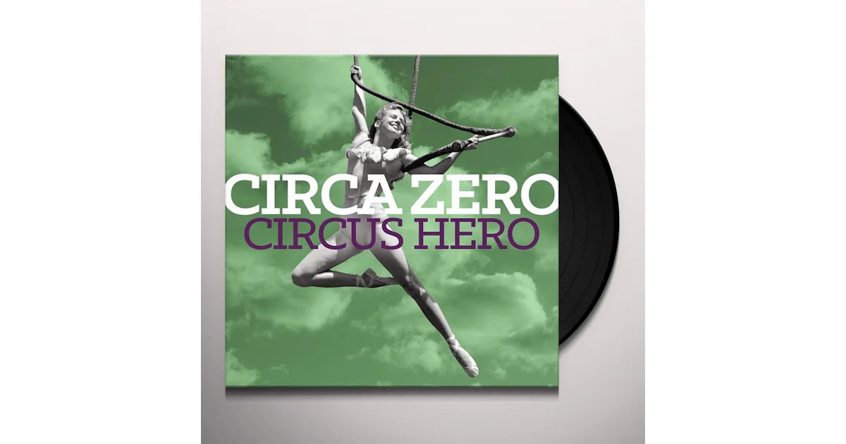 FOTN179861.jpg CIRCA ZERO - DELETED - CIRCUS HERO Vinyl Record - Image 1
