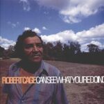 CAGEROBERT - CAN SEE WHAT YOURE DOING Vinyl Record