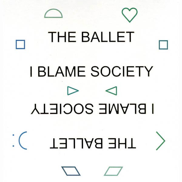 FPOP149LP.jpg THE BALLET - I BLAME SOCIETY - Image 1