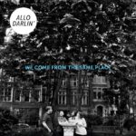 ALLO DARLIN - WE COME FROM THE SAME PLACE Vinyl Record
