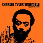 CHARLES TYLER¬†ENSEMBLE - VOYAGE FROM JERICHO