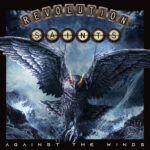 REVOLUTION SAINTS - AGAINST THE WINDS