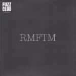 RMFTM - Fuzz Club Session