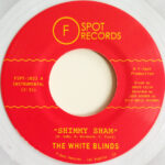 THE WHITE BLINDS - SHIMMY SHAM B/W FIRE EATER