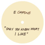 Eddie Capone's Treatment - Only You Know What I Like