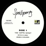 Spoilsports - You Gotta Shout / Love and Romance
