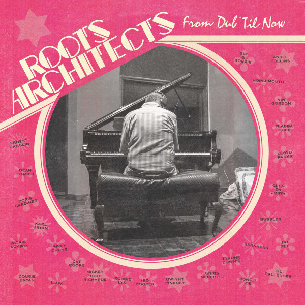 FTR068.jpg ROOTS ARCHITECTS - From Dub Til Now - Image 1