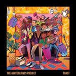 ASHTON JONES PROJECT - TOAST Vinyl Record