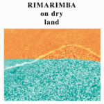 RIMARIMBA - On Dry Land