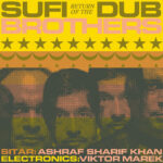 SUFI DUB BROTHERS - RETURN OF THE SUFI DUB