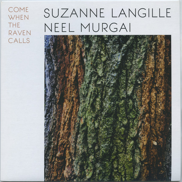FV107LP.jpg SUZANNE LANGILLE & NEEL MURGAI - COME WHEN THE RAVEN CALLS - Image 1