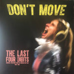 THE LAST FOUR DIGITS - DON'T MOVE (1980-1982)