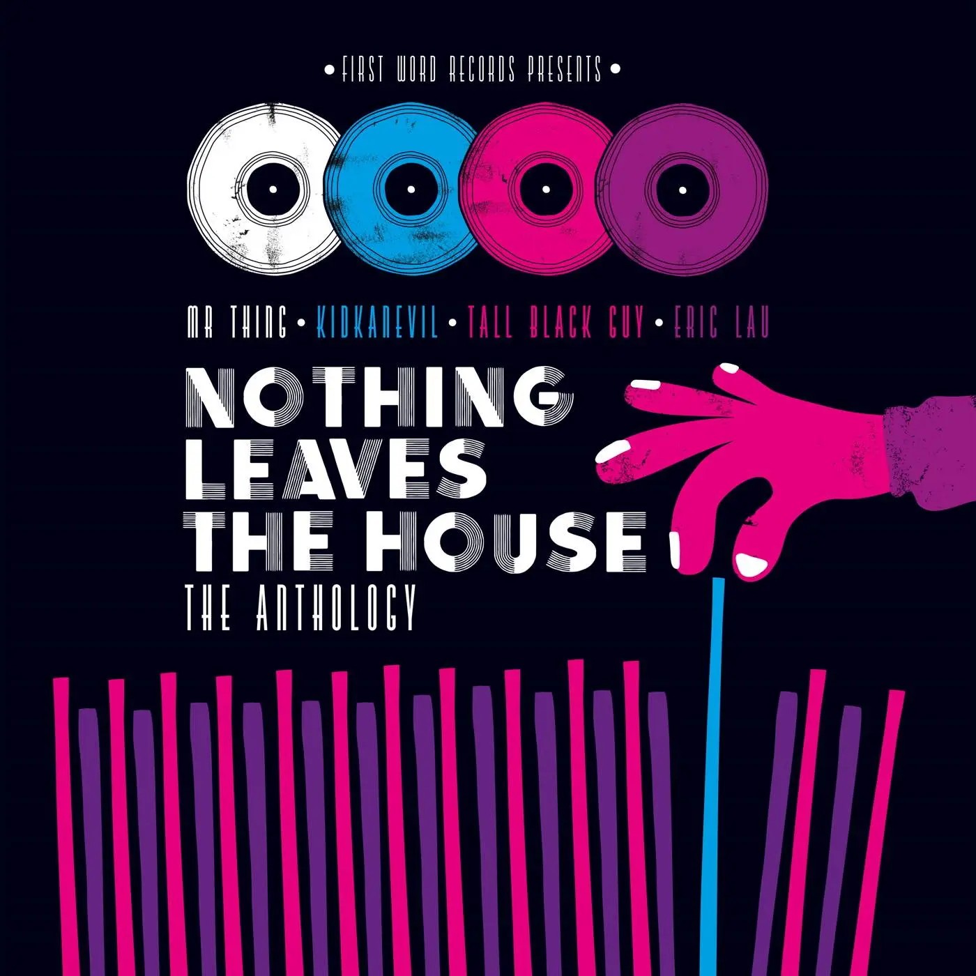 FW314.jpg Tall Black Guy, Eric Lau, Kidkanevil & Mr Thing - Nothing Leaves The House - The Anthology - Image 1