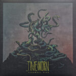 TIMEWORN - Venomous High