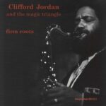 CLIFFORD JORDAN - FIRM ROOTS (180G VINYL) Vinyl Record