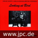 ARCHIE SHEPP - LOOKING AT BIRD (180G VINYL) Vinyl Record
