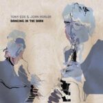 TONY COE & JOHN HORLER - DANCING IN THE DARK