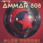 AMMAR 808 - CLUB TOUNSI Vinyl Record