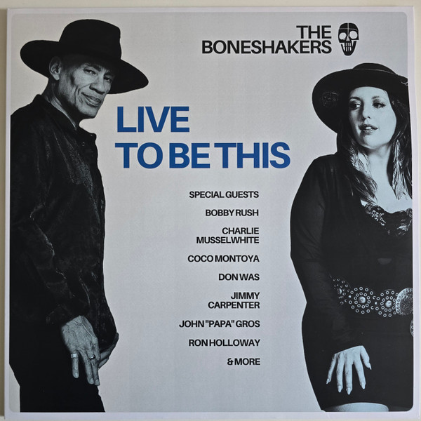 GCRX9064LP.jpg THE BONESHAKERS - LIVE TO BE THIS - Image 1