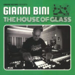 Gianni Bini - The House Of Glass