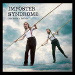 ALEX MARKER & BEN REED - IMPOSTOR SYNDROME