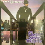 TOO SHORT - GET IN WHERE YOU FIT IN