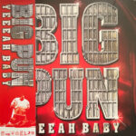 BIG PUN - YEEEAH BABY