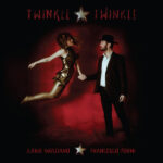 ILARIA GRAZIANO E FRANCESCO FORNI - Twinkle Twinkle